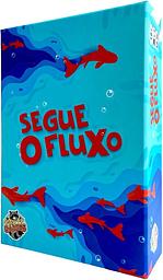 Segue o Fluxo